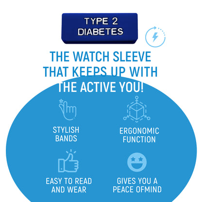 Type 2 Diabetes - Medical Alert watch sleeves.