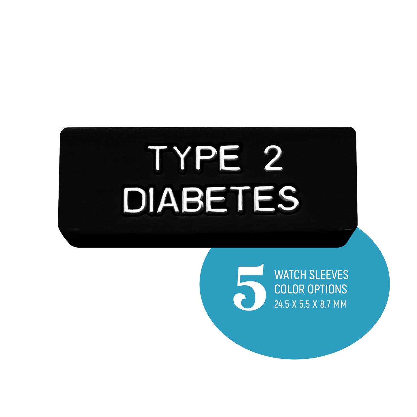 Type 2 Diabetes - Medical Alert watch sleeves.