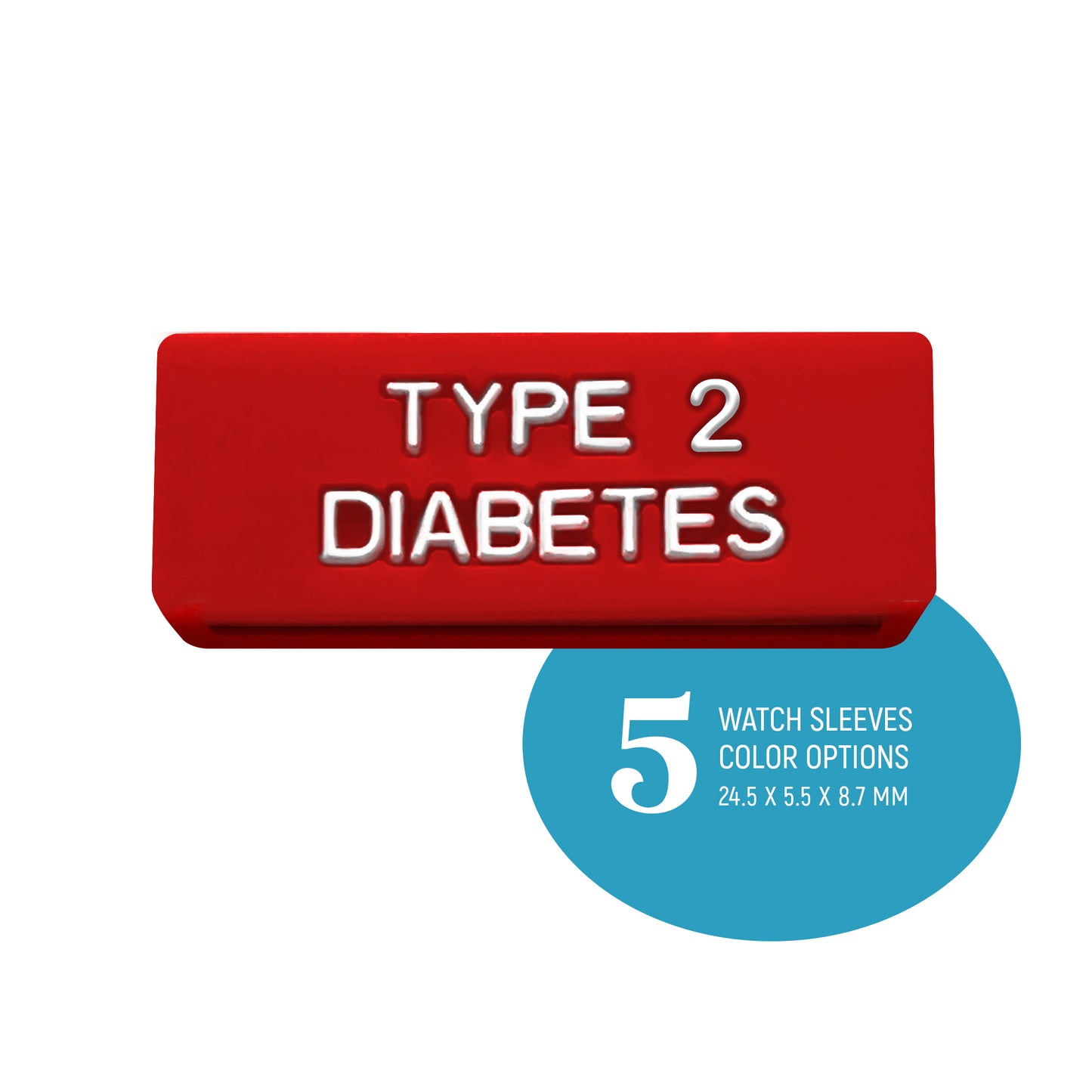 Type 2 Diabetes - Medical Alert watch sleeves.