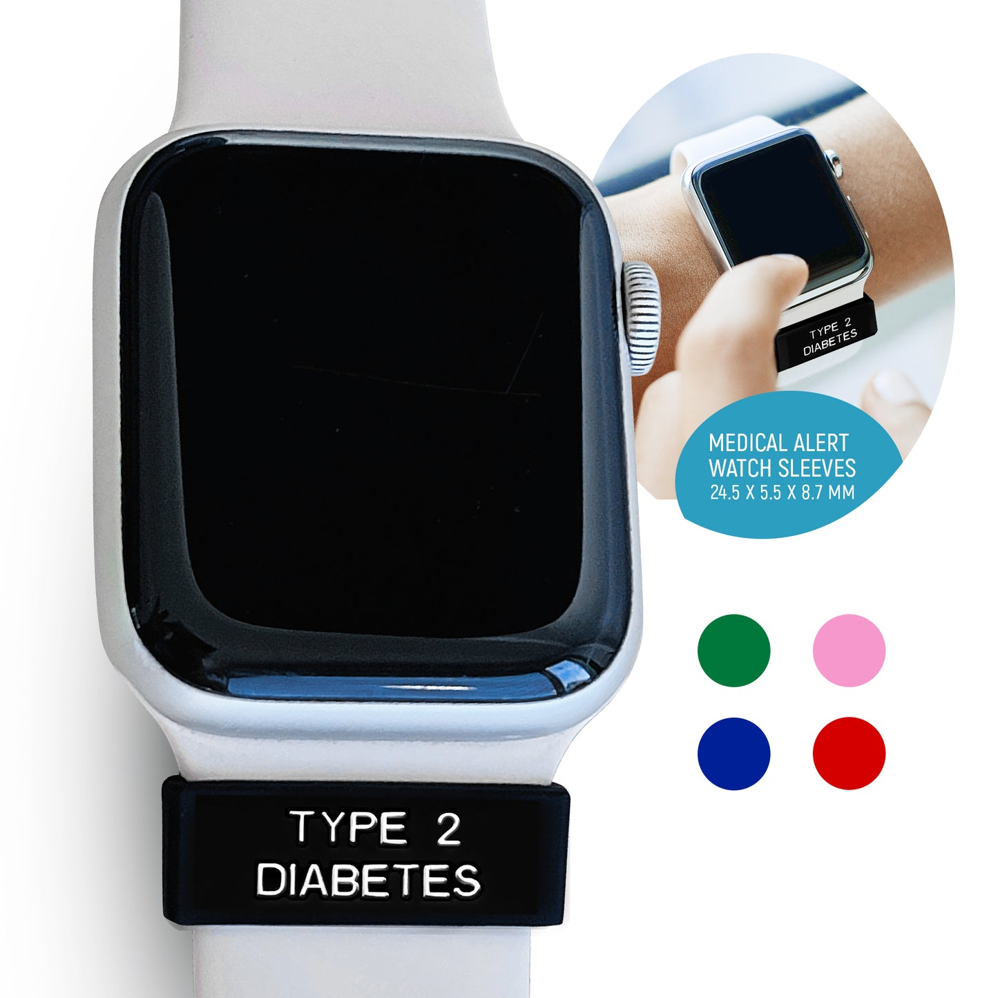 Type 2 Diabetes - Medical Alert watch sleeves.