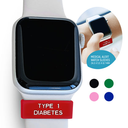 Type 1 Diabetes - Medical Alert watch sleeves.